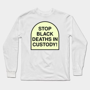 Stop Black Deaths In Custody - ACAB Long Sleeve T-Shirt